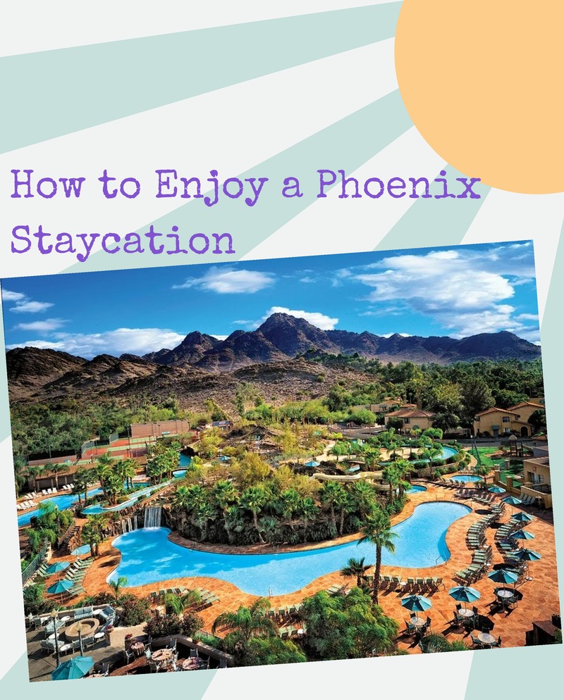 Phoenix Staycation
