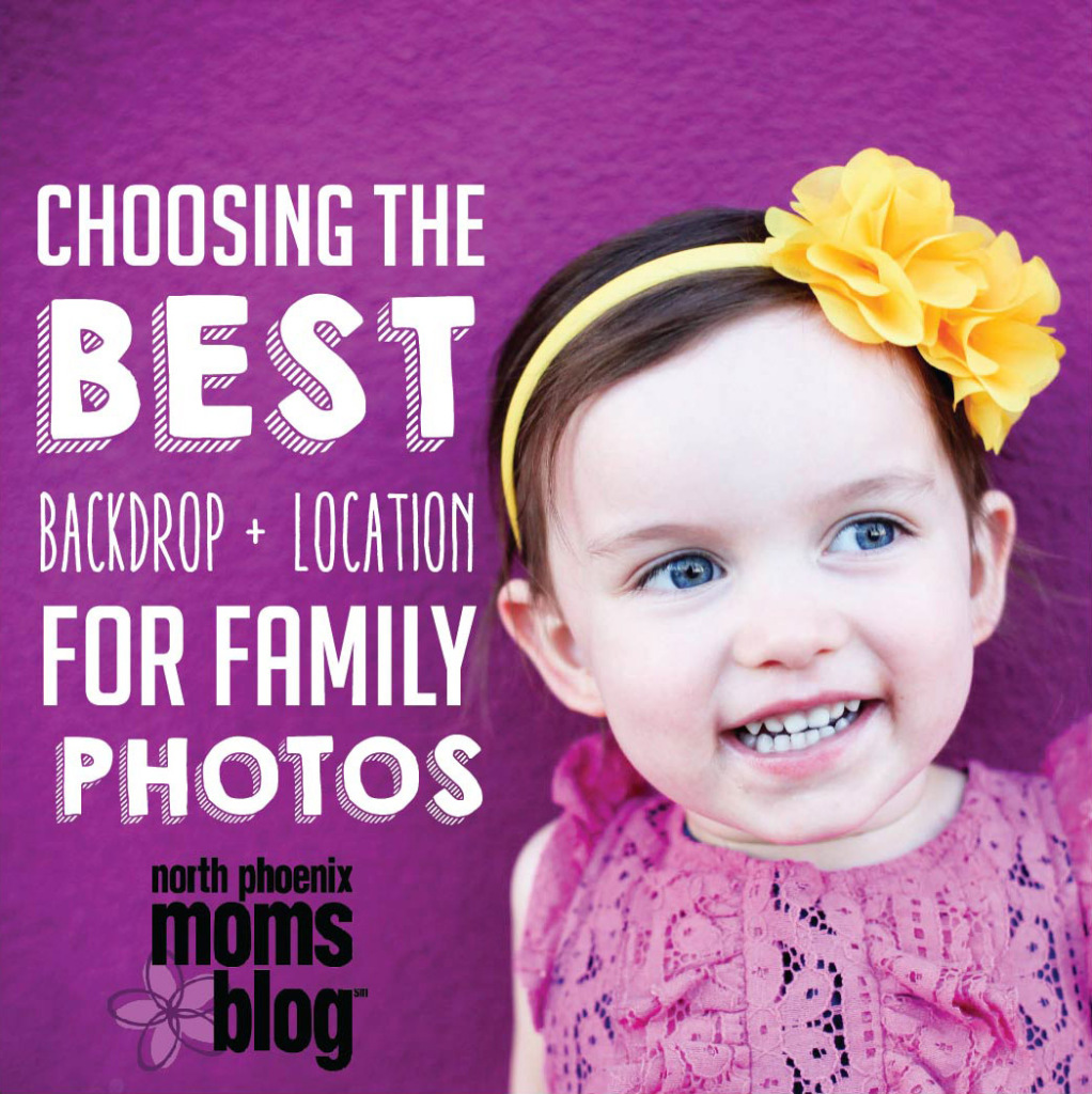 Choosing the Best Backdrop and Location for Family Photos