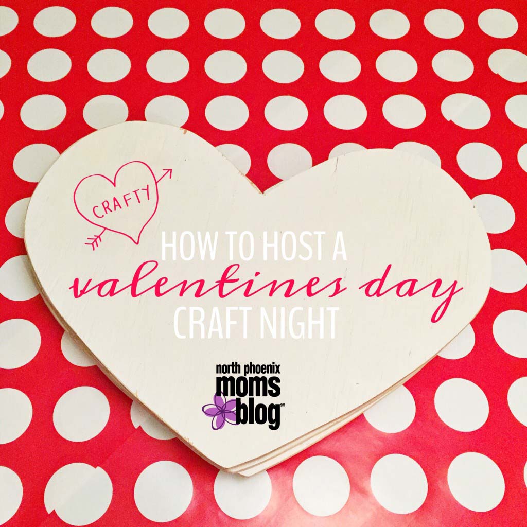 How to Host a Valentine’s Day Craft Night