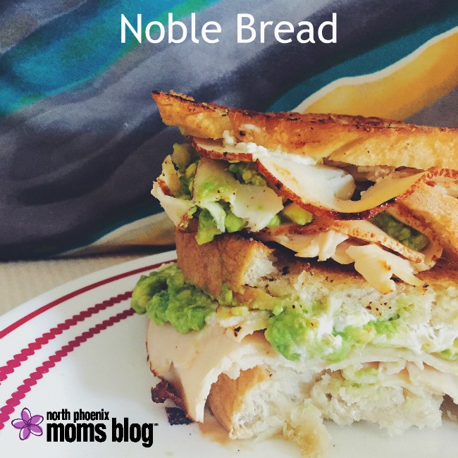 North Phoenix Moms Blog - Foodie Friday: Noble Bread