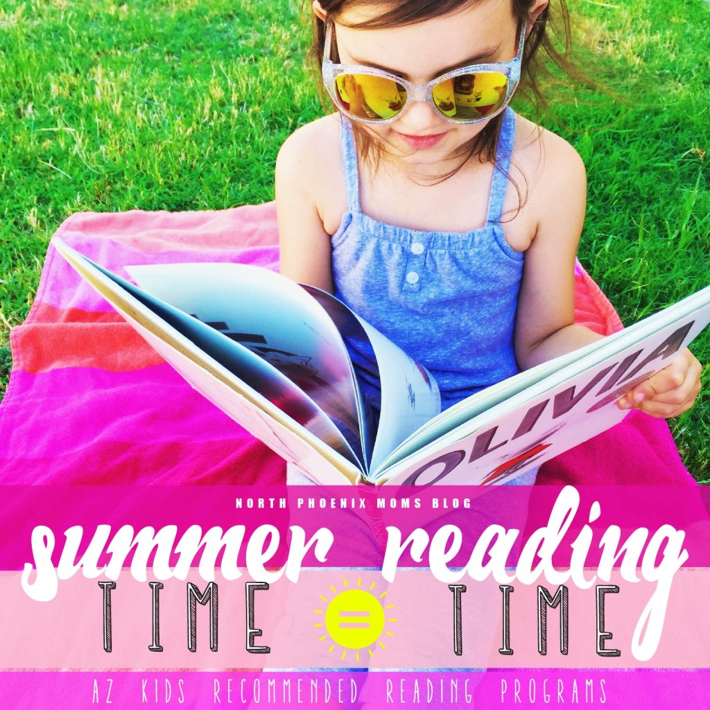North Phoenix Moms Blog - Summer Time = Reading Time Summer Programs