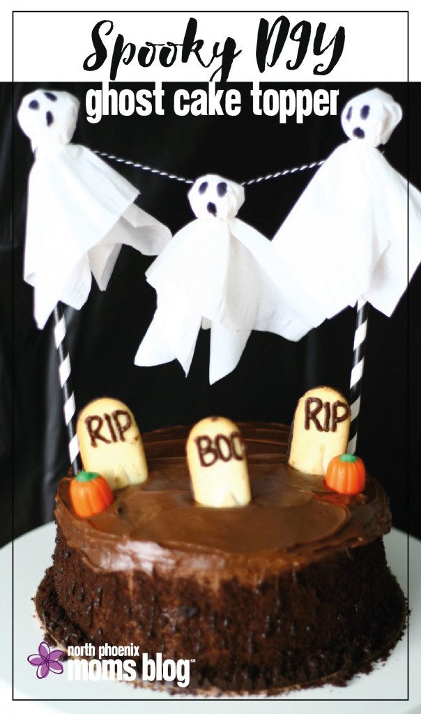 North Phoenix Moms Blog - Spooky DIY Ghost Cake Topper