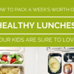 How-To-Pack-a-Weeks-Worth-of-Lunches-Your-Kids-Are-Sure-to-Love-North-Phoenix-Moms-Blog-2