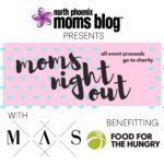 Moms Night Out North Phoenix Moms Blog and Mane Attraction