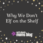 why-we-dont-elf-on-the-shelf
