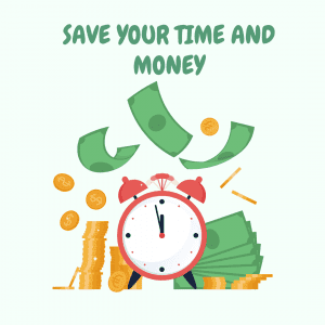 Save time and money
